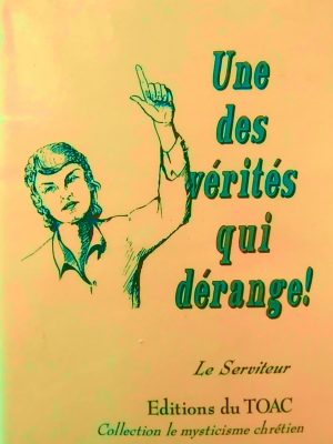 Une des vérités qui dérange